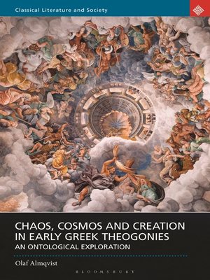 cover image of Chaos, Cosmos and Creation in Early Greek Theogonies